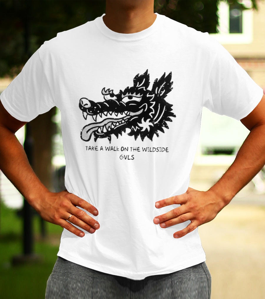 Take A Walk On The Wildside GVLS Dragon Head T-Shirt