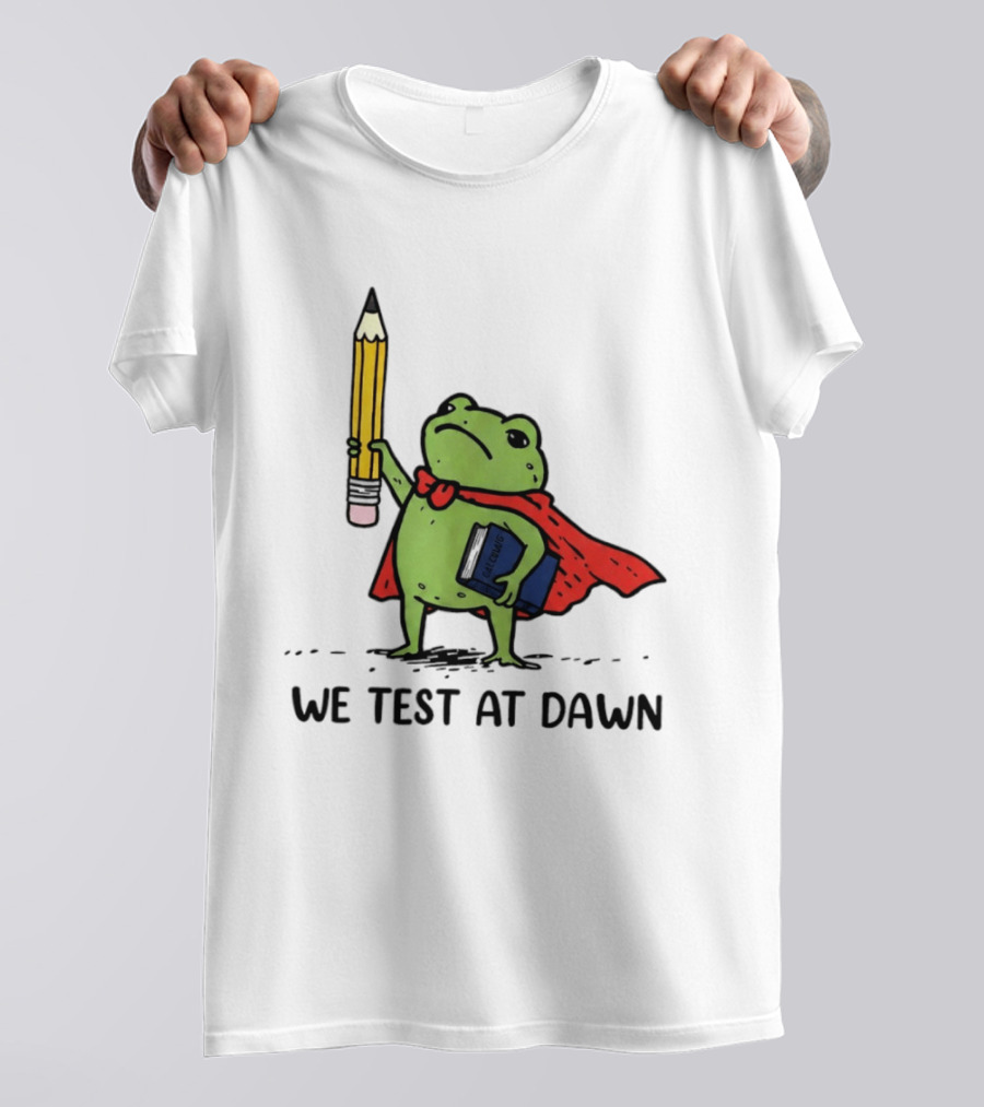 Teacher Frog We Test At Dawn Superhero Pencil And Calculator T-Shirt