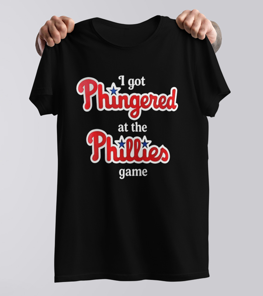 I Got Phingered At The Phillies Game T-Shirt