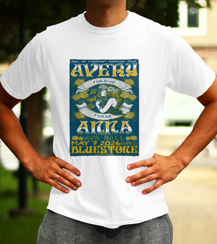 Avery Anna Girl Of Constant Sorrow Ava Hall May 7 2026 Bluestone Columbus Ohio T-Shirt
