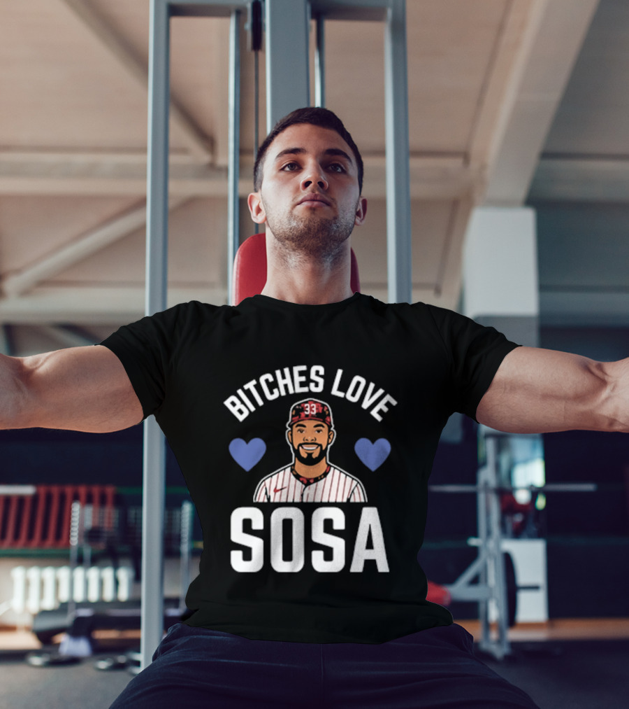 Bitches Love Sosa Edmundo Sosa Baseball Player 33 Hearts T-Shirt