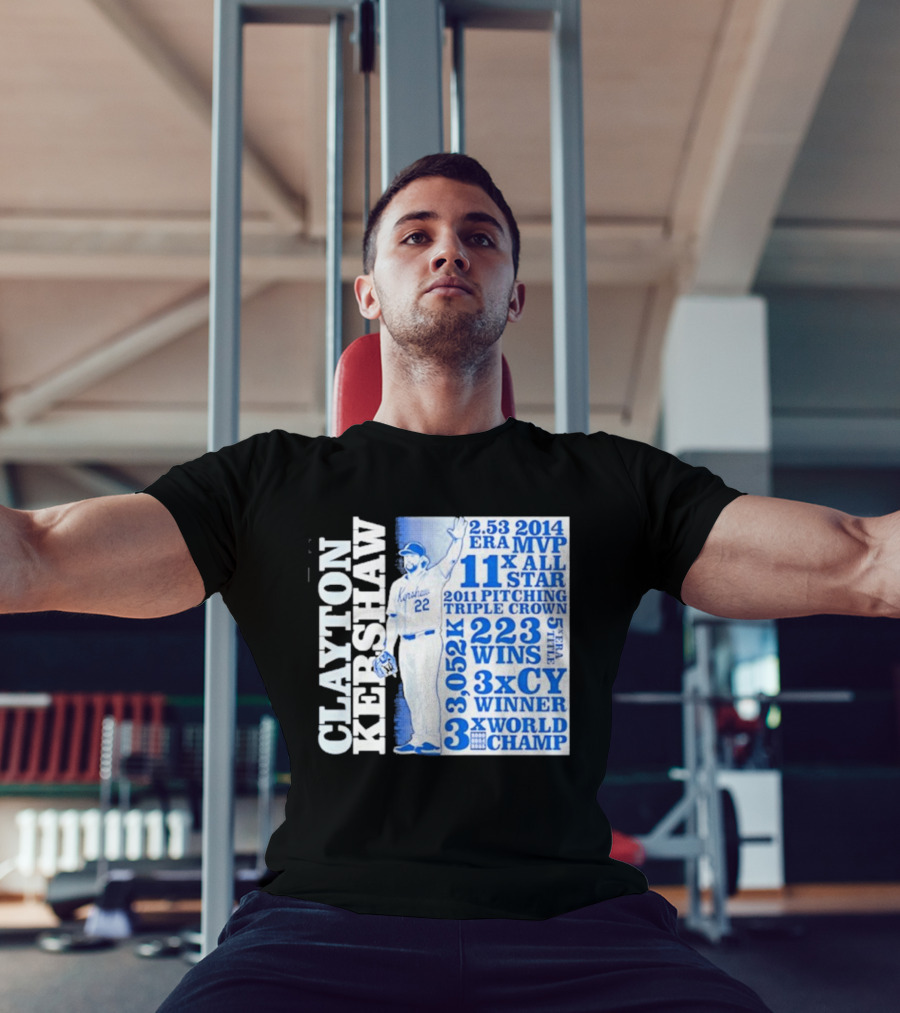 Clayton Kershaw Los Angeles Dodgers 3x World Champ 11x All Star 3x CY Winner 223 Wins T-Shirt