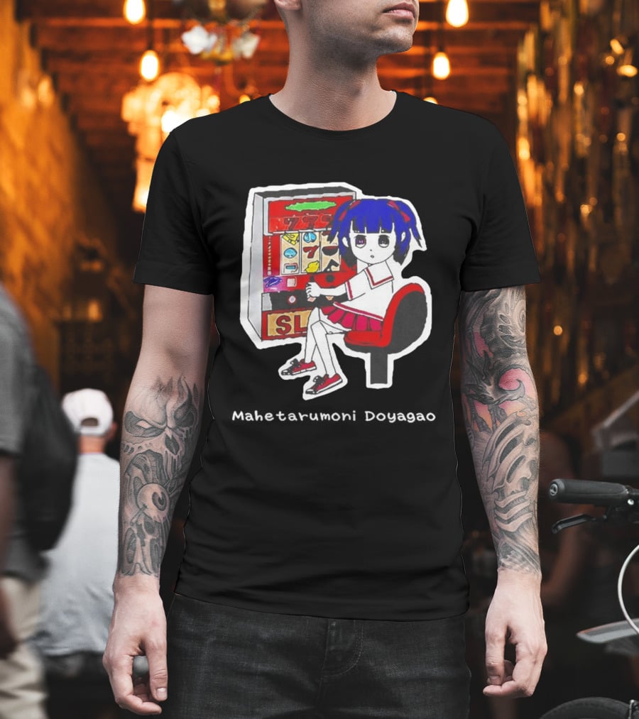 Production Jinrikisha Mahetarumoni Doyagao Anime Girl Slot Machine Seven Seven Seven T-Shirt