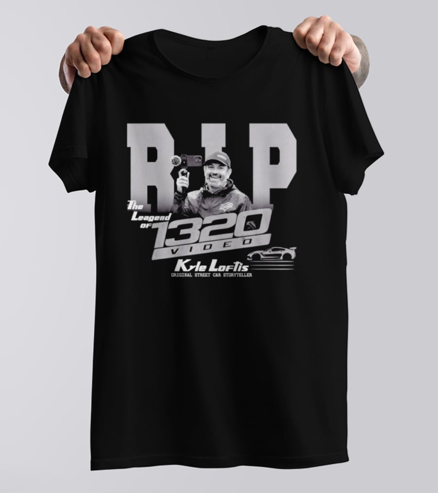 RIP Kyle Loftis The Legend Of 1320Video Original Race Car Supplier T-Shirt