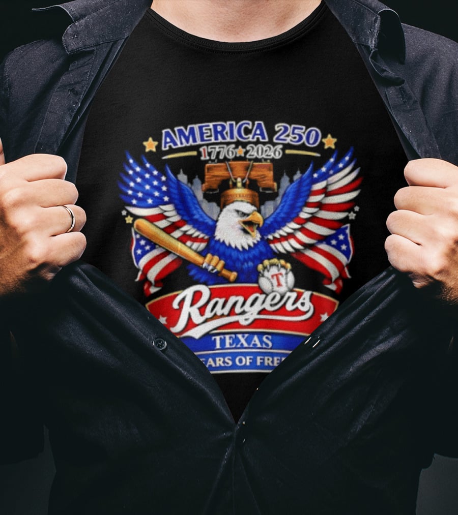 Texas Rangers America 250 Years Of Freedom 1776 2026 Bald Eagle Patriotic T-Shirt