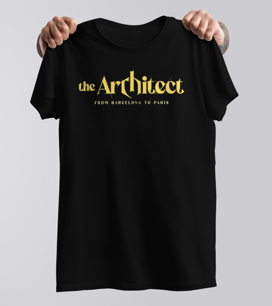The Architect Journey From Barcelona To Paris T-Shirt