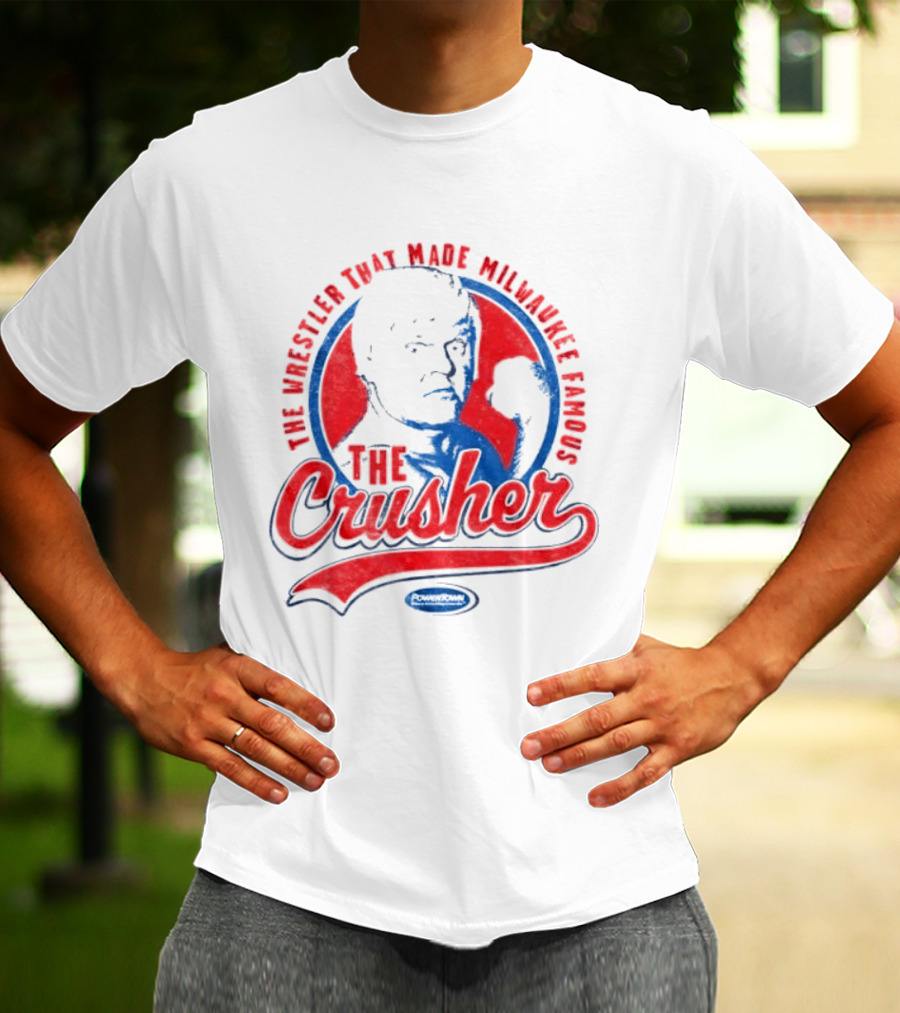 The Crusher The Wrestler That Made Milwaukee Famous T-Shirt