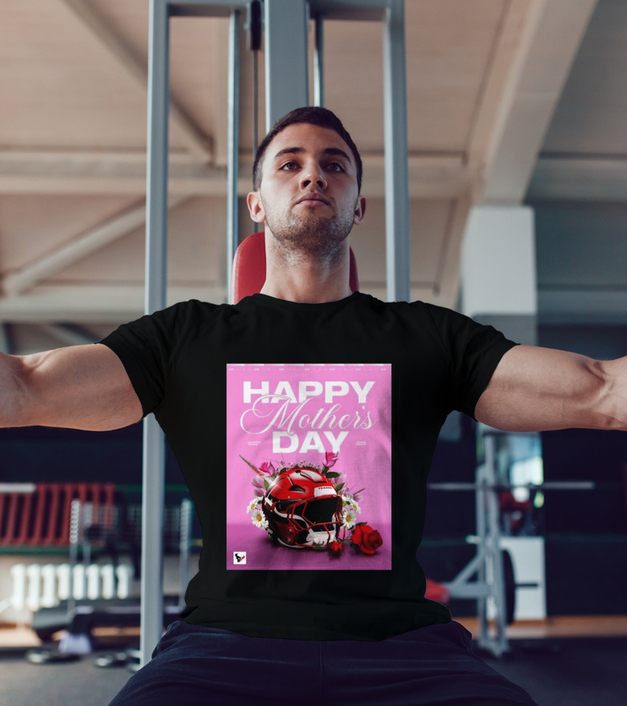 Happy Mother's Day From The Houston Texans With Football Helmet And Flowers T-Shirt