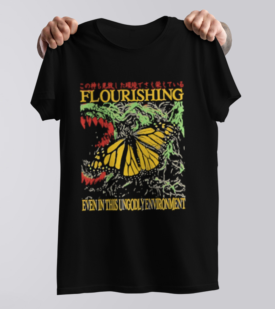 Flourishing Butterfly Even In This Ungodly Environment Dragon T-Shirt