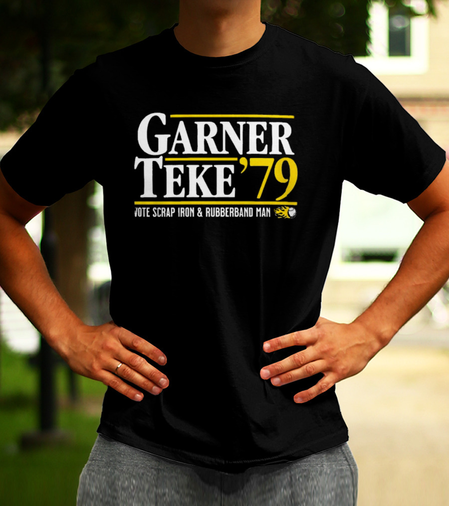 Garner Teke '79 Vote Scrap Iron And Rubberband Man T-Shirt