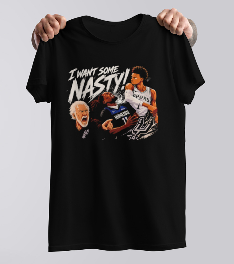 Gregg Popovich I Want Some Nasty Basketball Anthony Edwards Victor Wembanyama Spurs T-Shirt