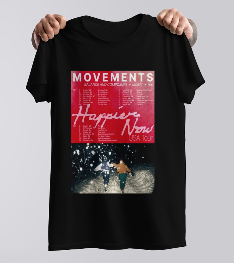 Movements Happier Now USA Tour 2026 Balance And Composure Midrft NIIS Snow Scene T-Shirt