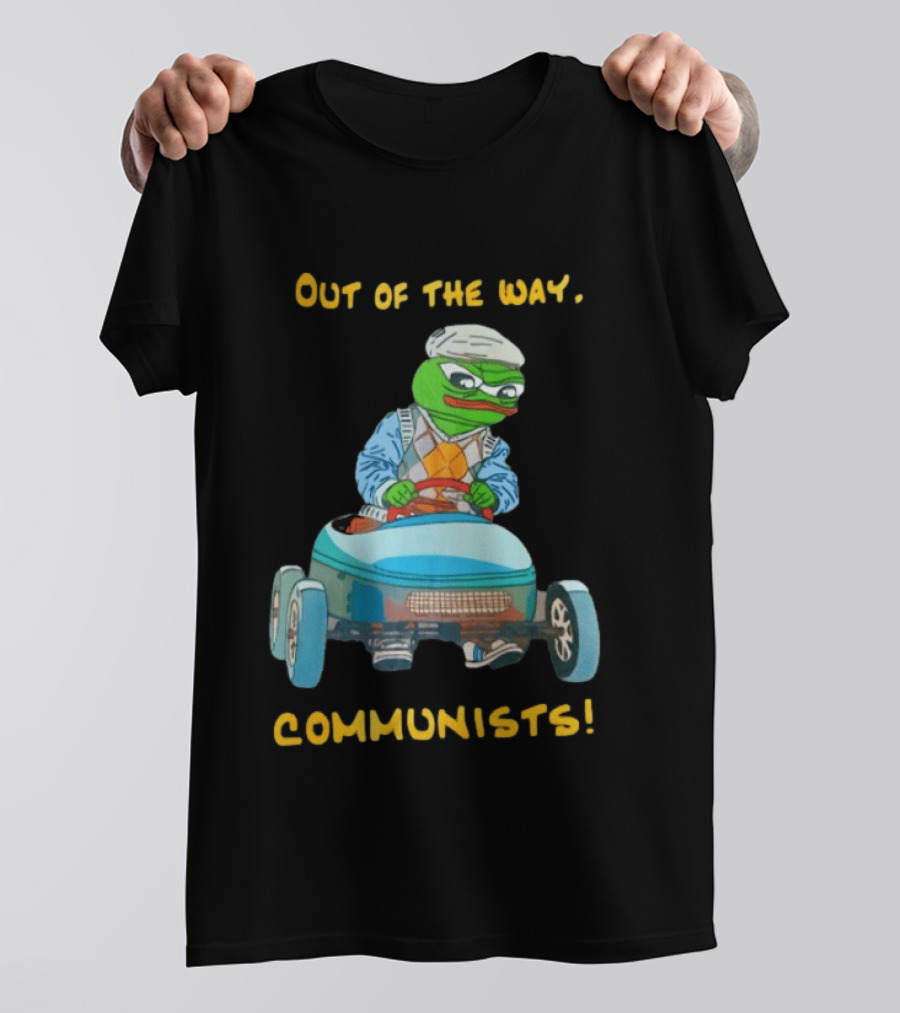 Out Of The Way Communists Pepe The Frog Karting Meme T-Shirt
