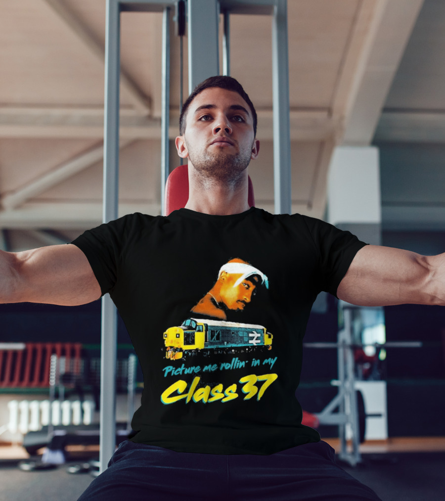 Picture Me Rollin' Class 37 Train Tupac T-Shirt