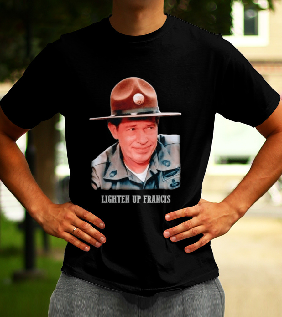 Sgt. Hulka Lighten Up Francis Meme T-Shirt