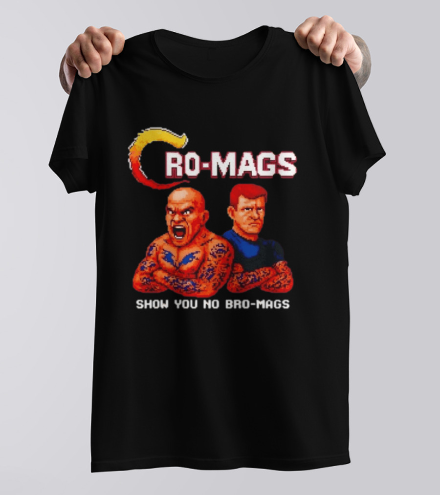 Cro Mags Show You No Bro Mags Cartoon Tattoo Characters T-Shirt
