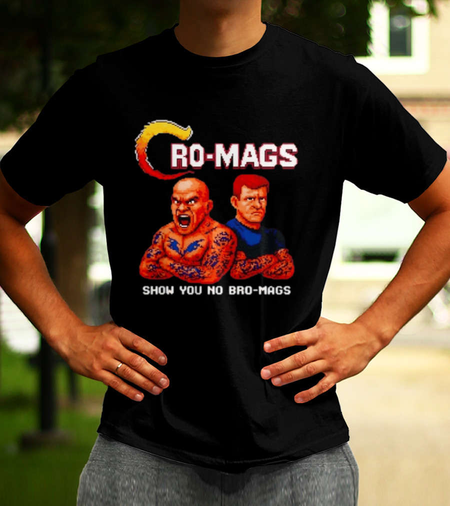 Cro Mags Show You No Bro Mags Cartoon Tattoo Characters T-Shirt