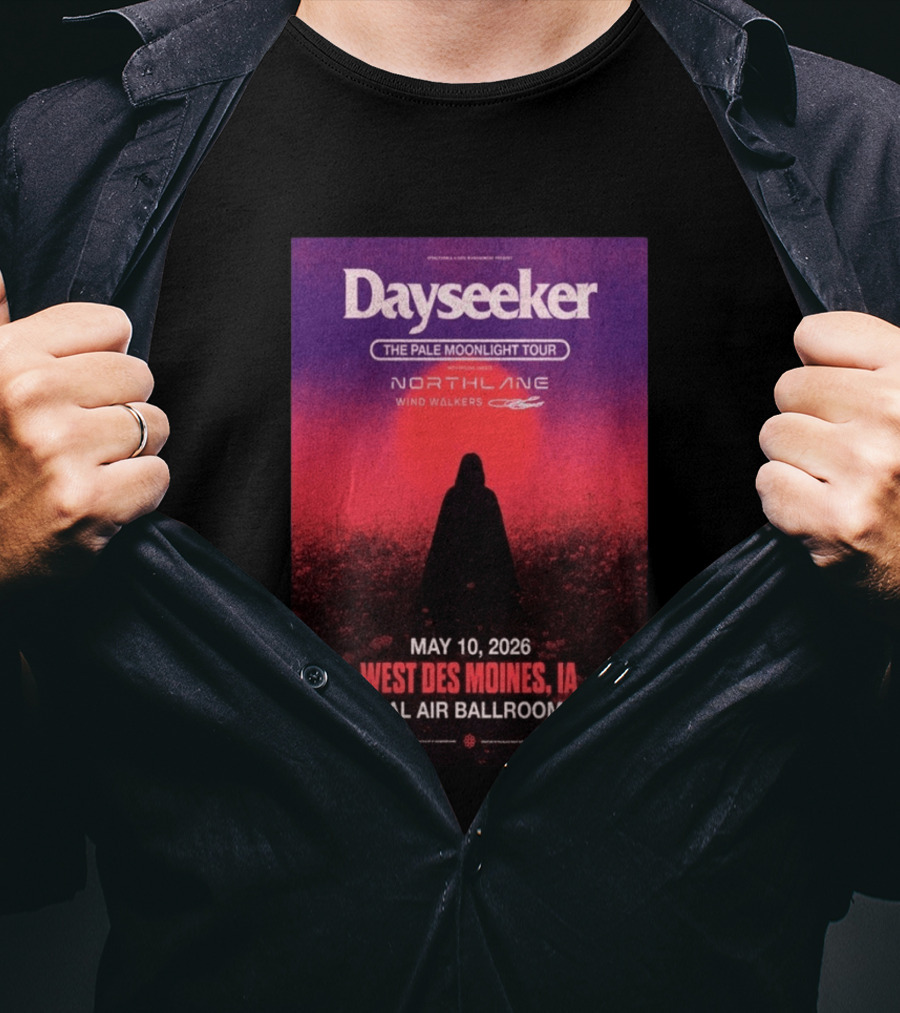 Dayseeker The Pale Moonlight Tour West Des Moines IA May 10 2026 Val Air Ballroom Northlane Wind Walkers T-Shirt