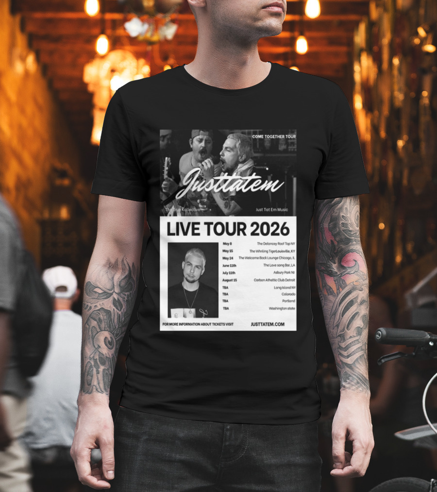 Live Tour 2026 Justtatem Come Together Justin Barona Tour Dates T-Shirt