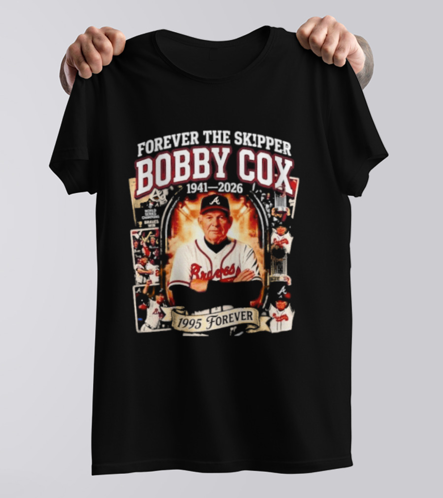 Forever The Skipper Bobby Cox 1941 2026 Braves T-Shirt
