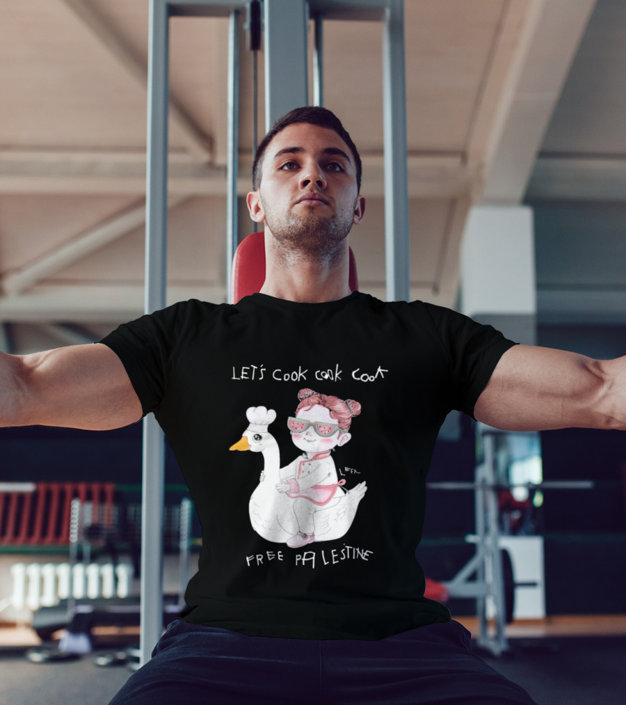 Let's Cook Cook Cook Free Palestine Goose Chef Girl T-Shirt