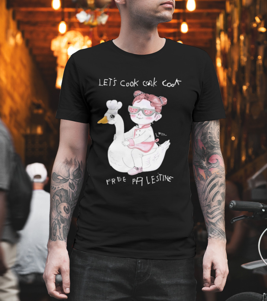 Let's Cook Cook Cook Free Palestine Goose Chef Girl T-Shirt