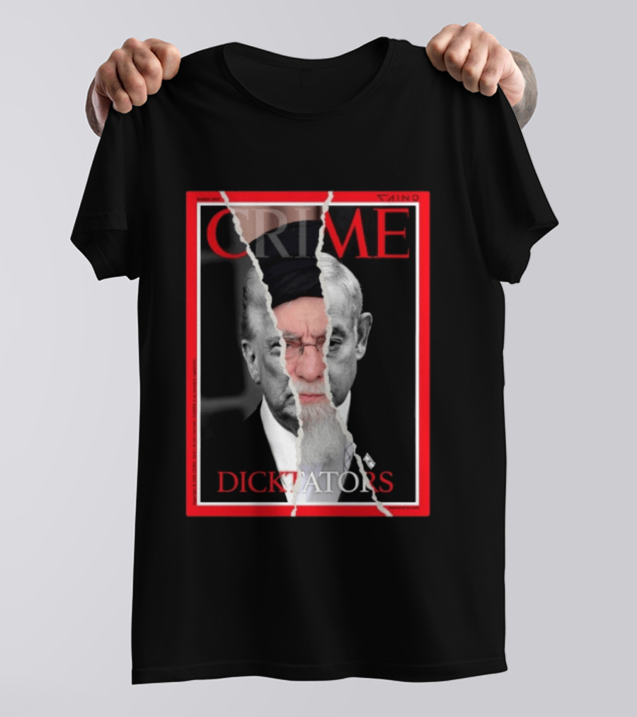 March 2024 Crime Magazine Cover Khamenei And Trump Dictators T-Shirt