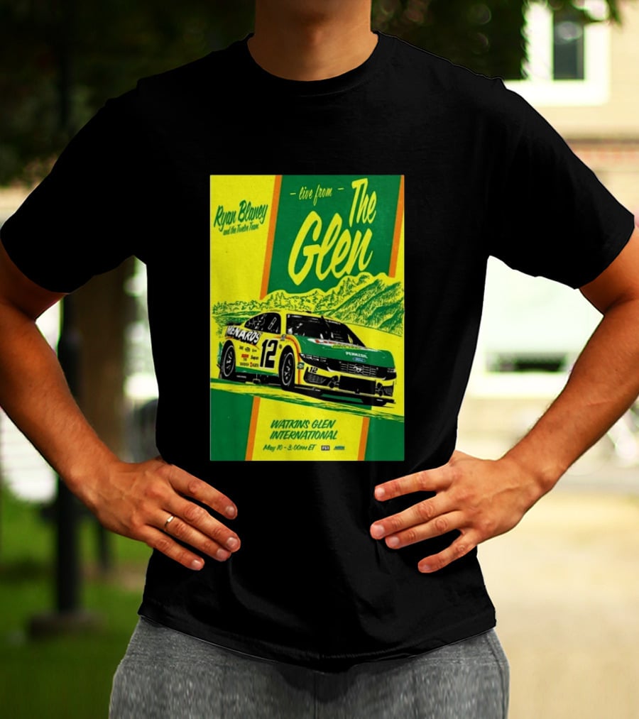 Ryan Blaney Live From The Glen Watkins Glen International May 10 3:00pm ET NASCAR Race Team Menards Pennzoil Car 12 T-Shirt
