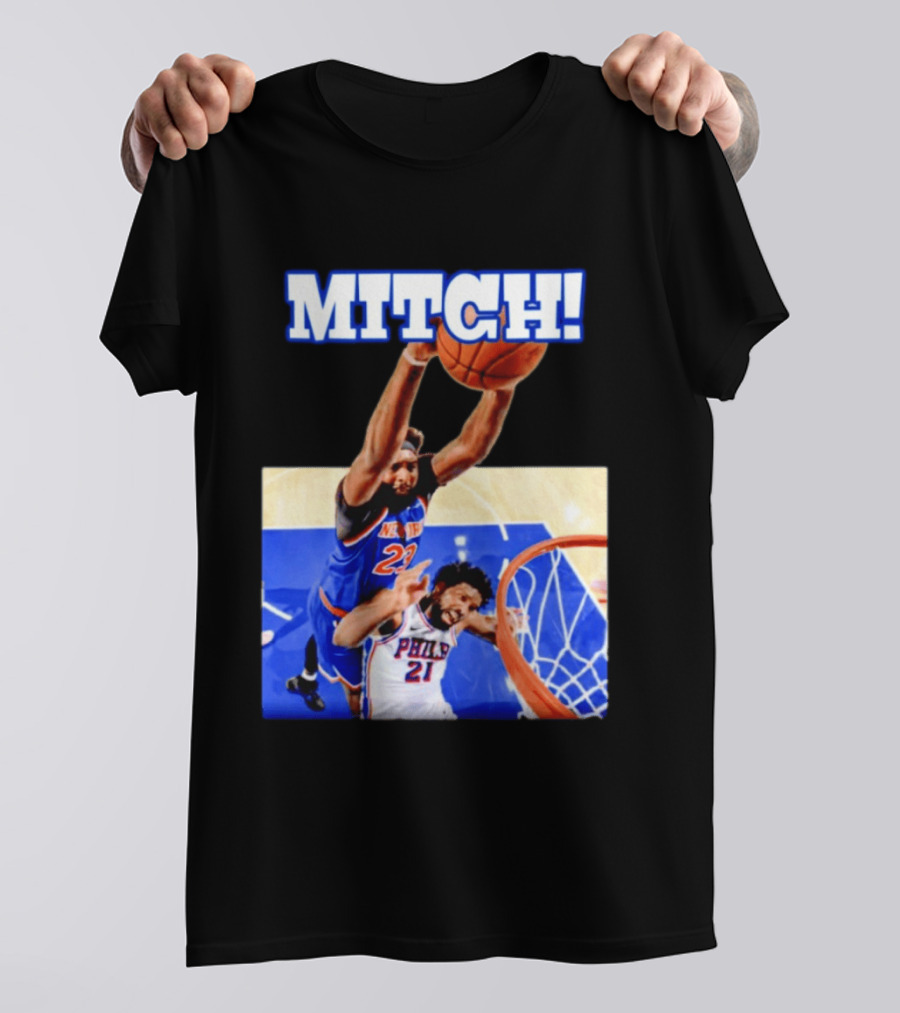MITCH Dunk Over NBA Rival Philadelphia Joel Embiid Mitchell Robinson Knicks Game 4 T-Shirt