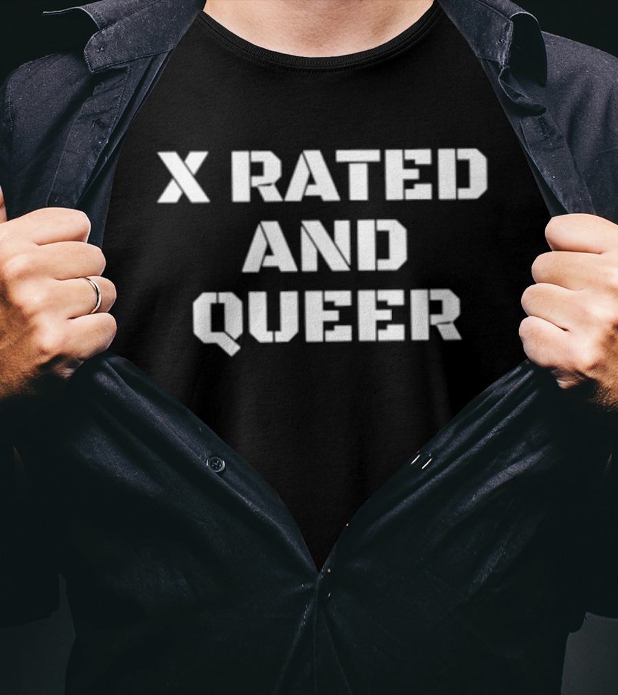 X Rated And Queer Pride LGBTQ+ T-Shirt