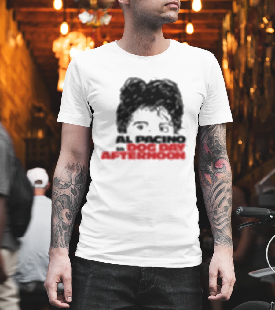 Al Pacino Dog Day Afternoon August 1972 T-Shirt