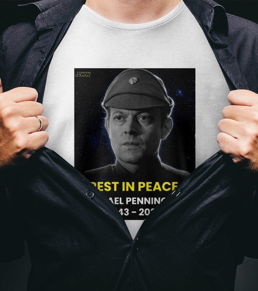 Rest In Peace Michael Pennington 1943 2026 Star Wars Moff Jerjerrod Remembered T-Shirt