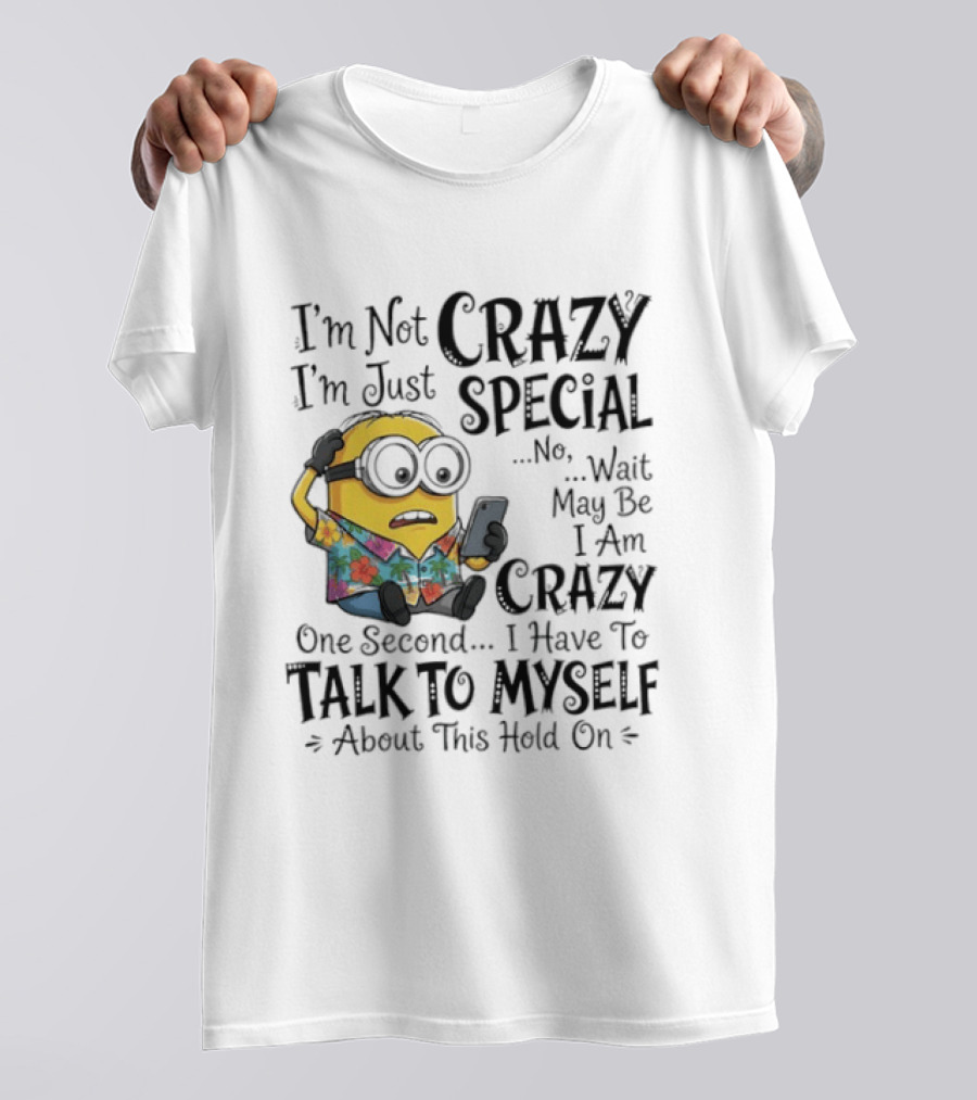 Minion Crazy Special Talk To Myself T-Shirt