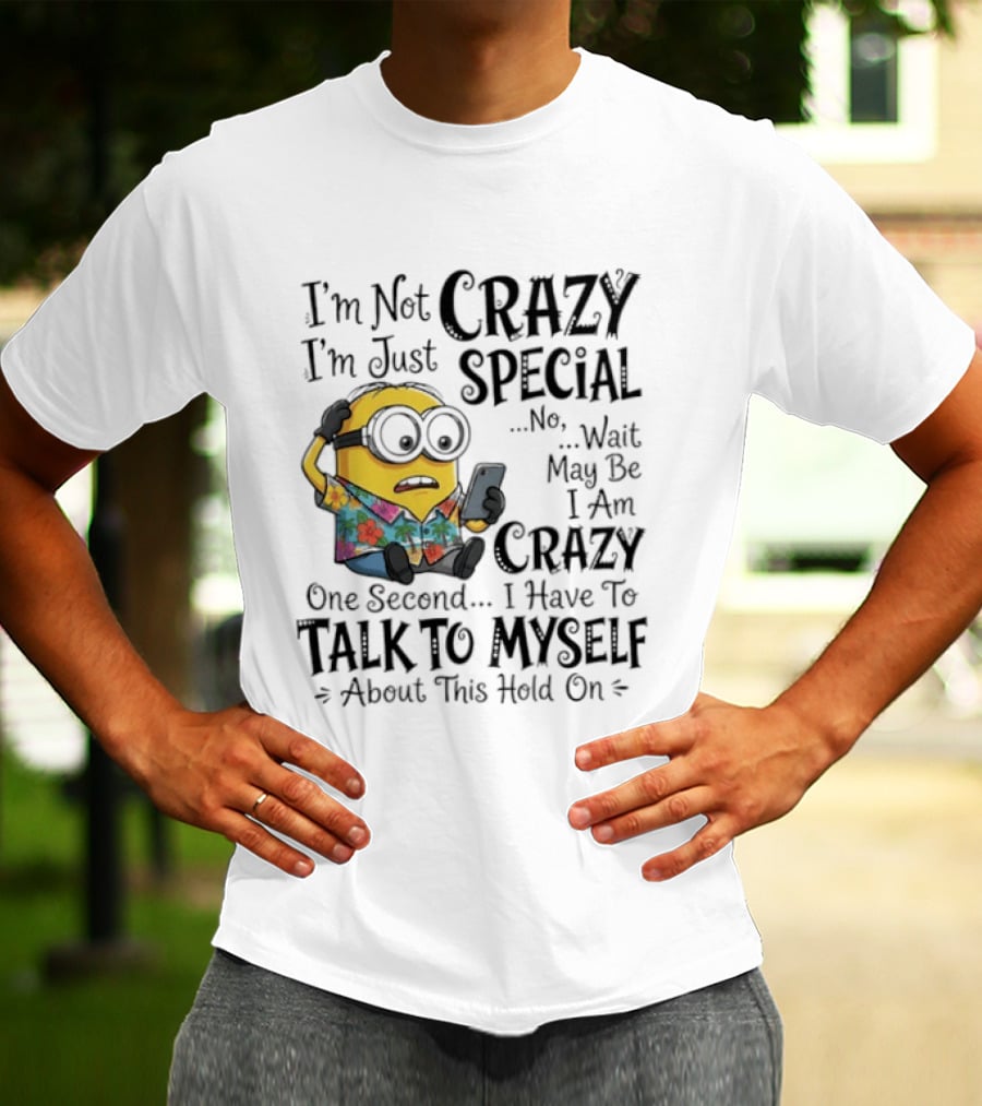 Minion Crazy Special Talk To Myself T-Shirt