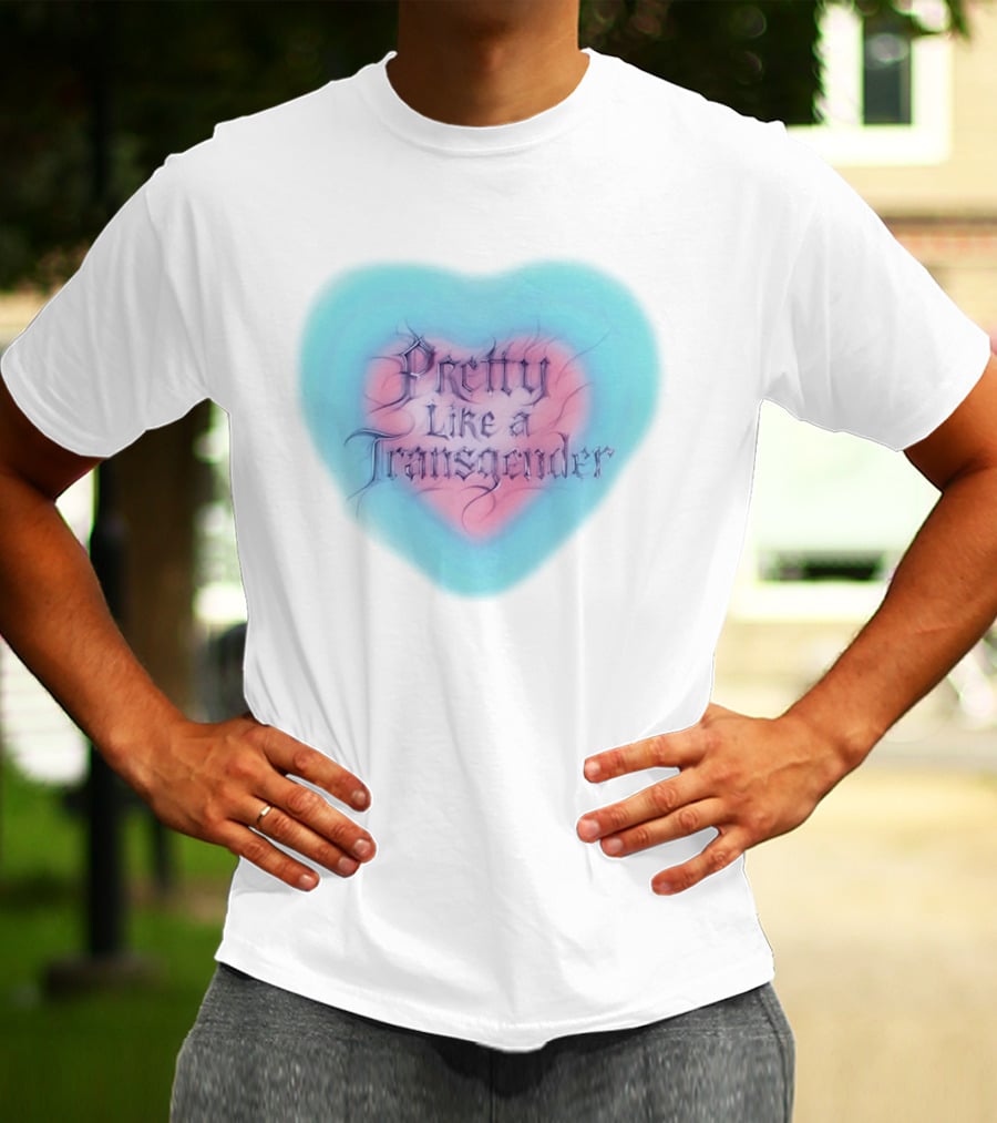 Pretty Like A Transgender Heart Design By Rapper JT Of The City Girls T-Shirt