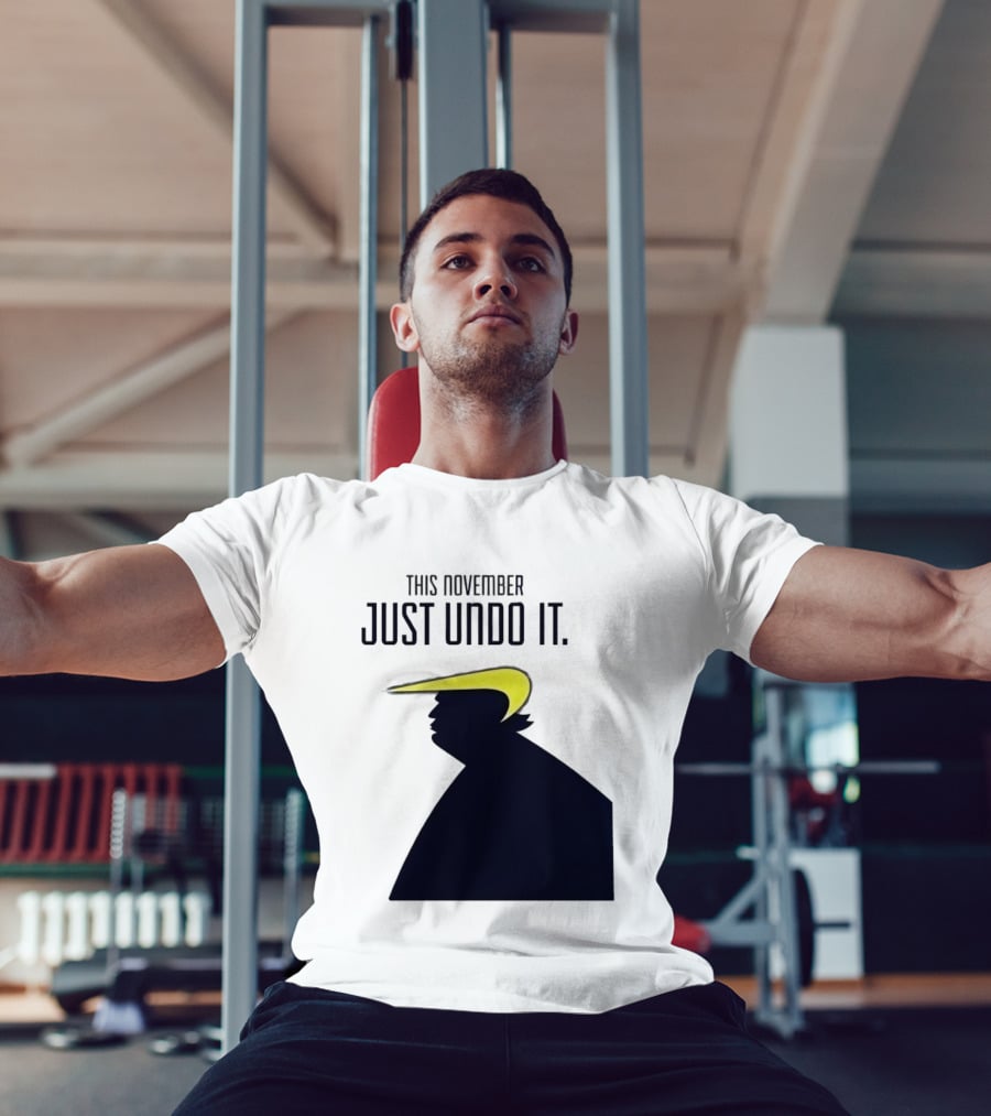 This November Just Undo It Trump T-Shirt