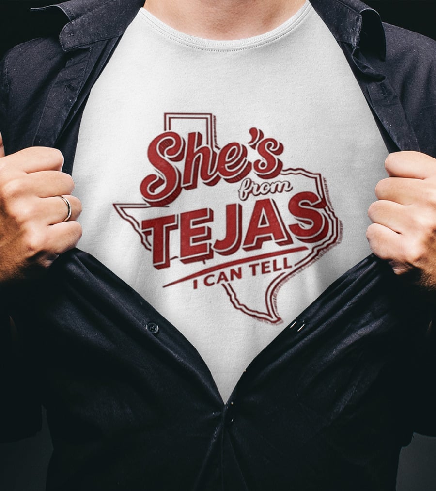 She's From Tejas Texas Map I Can Tell T-Shirt