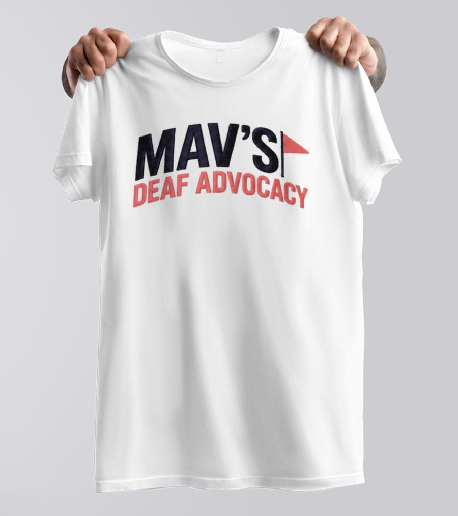 Mav's Deaf Advocacy Flag 2026 T-Shirt