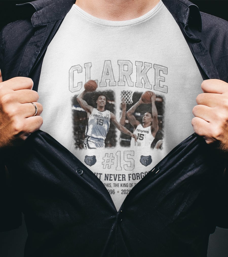 Clarke #15 Gone But Never Forgotten Heart Of Memphis King Of The Second Jump 1996 2023 T-Shirt