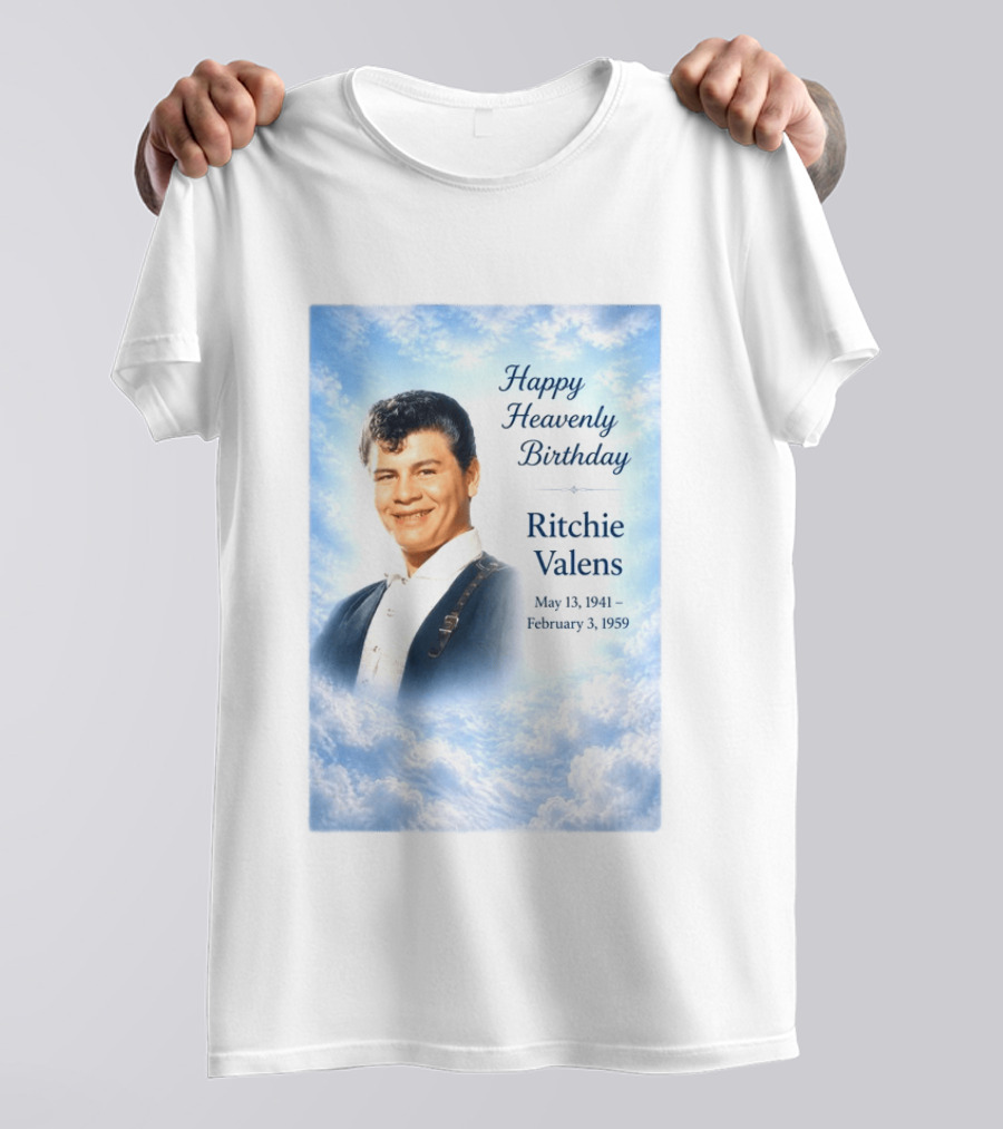 Happy Heavenly Birthday Ritchie Valens May 13 1941 February 3 1959 T-Shirt