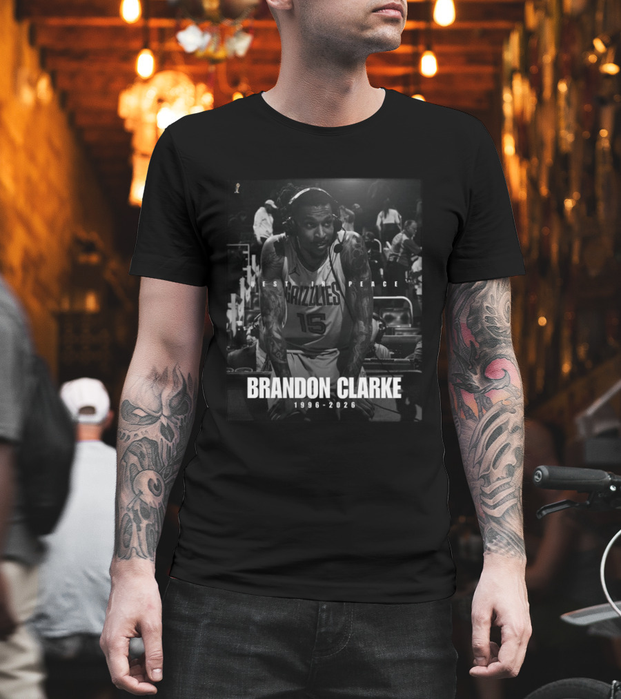 Rest In Peace Grizzlies Brandon Clarke 1996 2026 T-Shirt