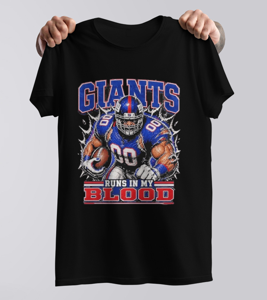 Giants Runs In My Blood Football Player Power And Passion T-Shirt