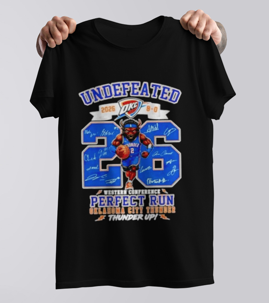 OKC Thunder 2026 Undefeated Perfect Run Thunder Up T-Shirt