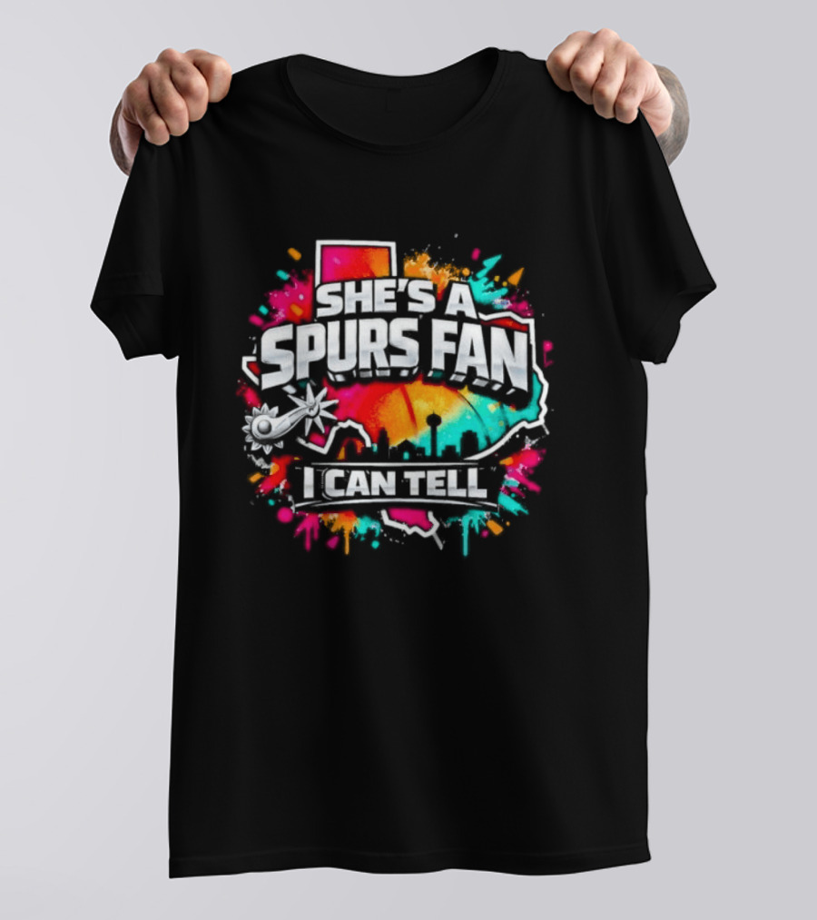 She's A Spurs Fan I Can Tell Colorful Splash T-Shirt