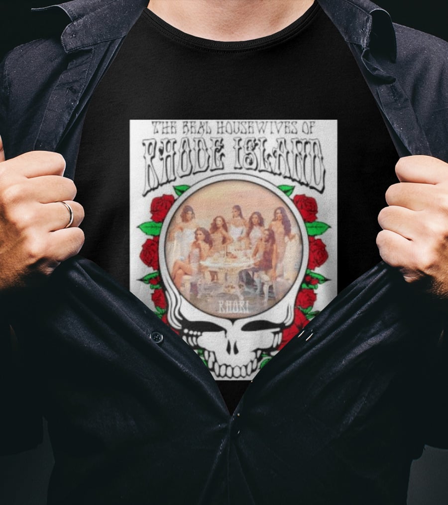 The Real Housewives Of Rhode Island Steal Your Face Grateful Dead Roses T-Shirt