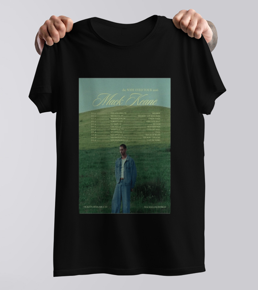 Mack Keane Wide Eyed Tour 2026 Philadelphia Washington Toronto Detroit Montreal Vancouver Atlanta Los Angeles San Francisco T-Shirt