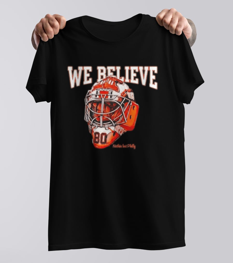 Philadelphia Flyers We Believe Hockey Goalie Mask T-Shirt