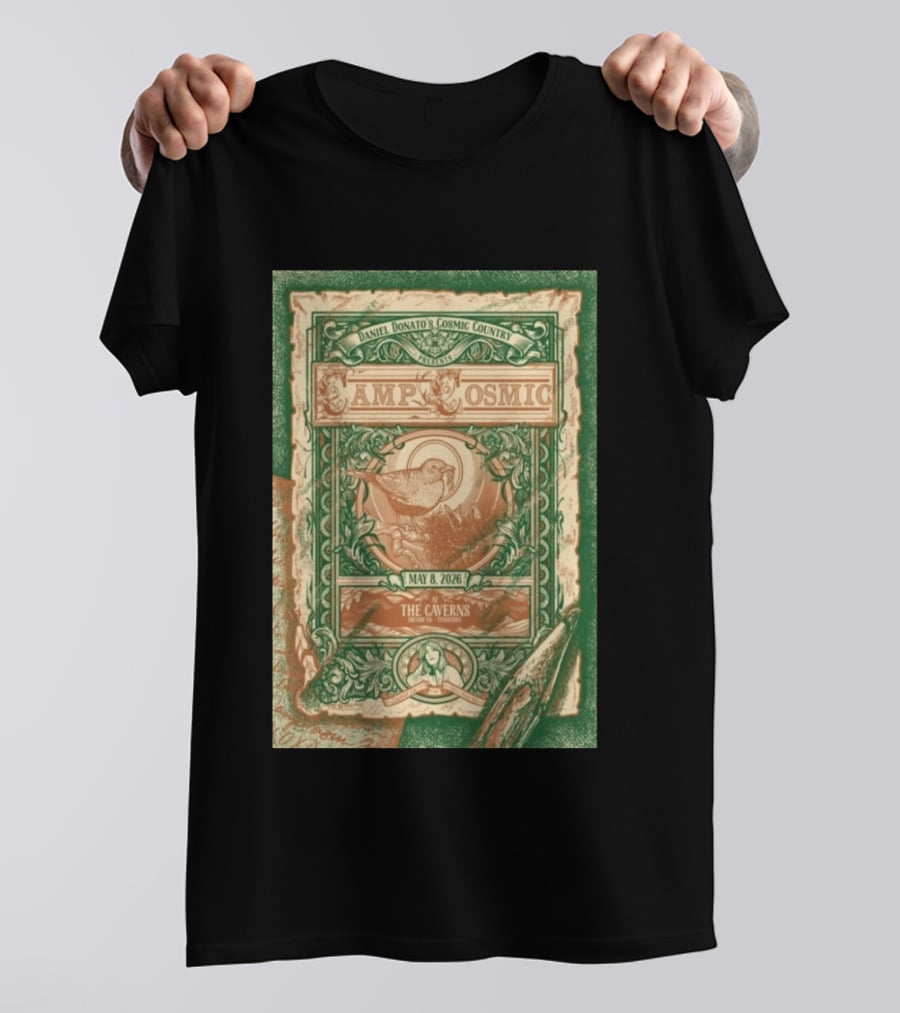 Daniel Donato's Cosmic Country Camp Cosmic May 8 2026 The Caverns Pelham Tennessee T-Shirt