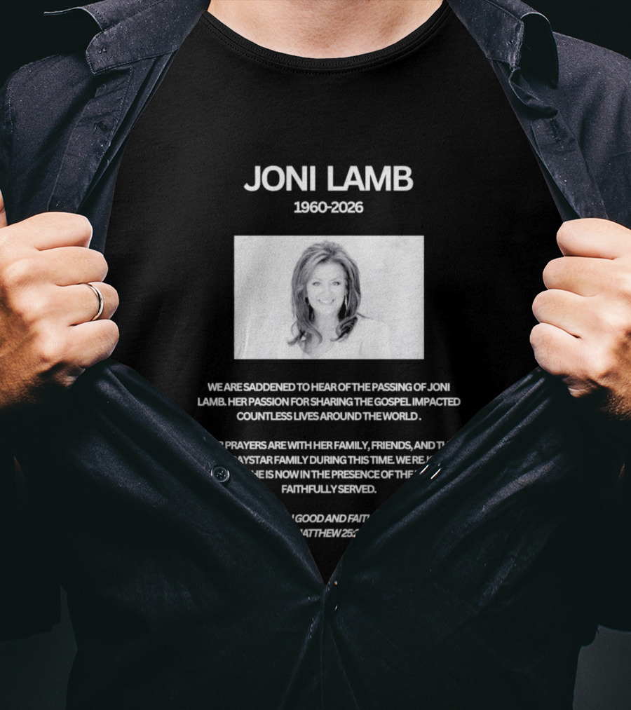 Joni Lamb 1960 2026 Well Done Thou Good And Faithful Servant Matthew 25:23 T-Shirt