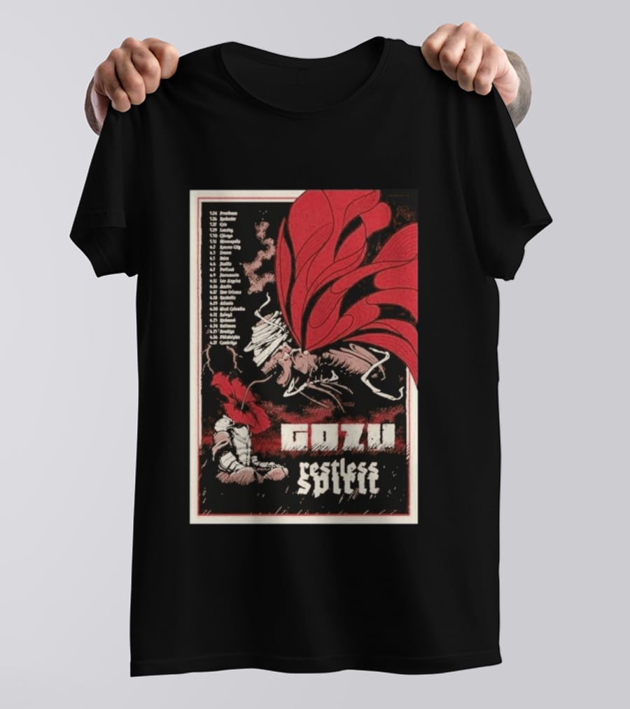 Gozu Restless Spirit Tour 26 With Locations And Dates T-Shirt